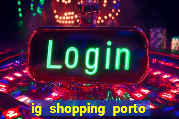 ig shopping porto velho cinema